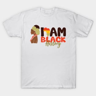 I Am Black History Black Women Gift T-Shirt